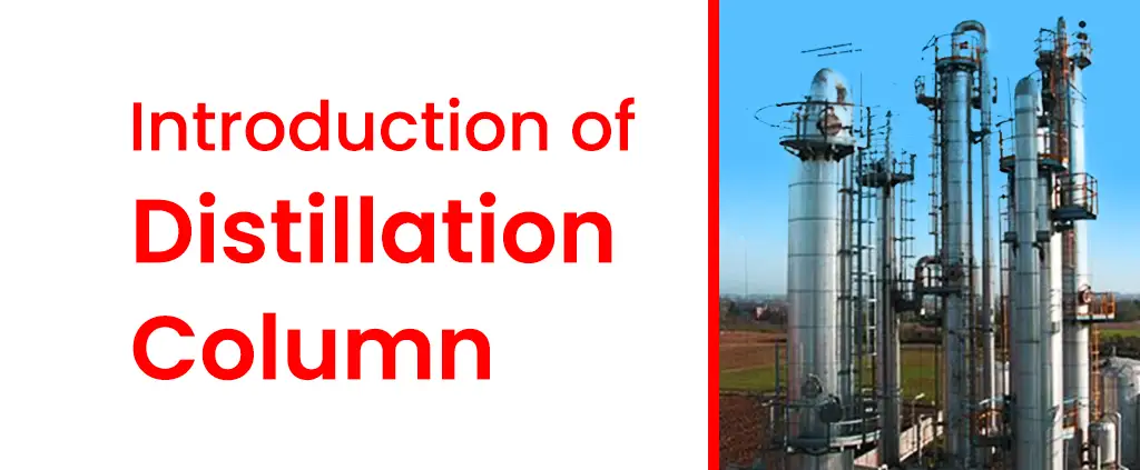 introduction-of-distillation-column