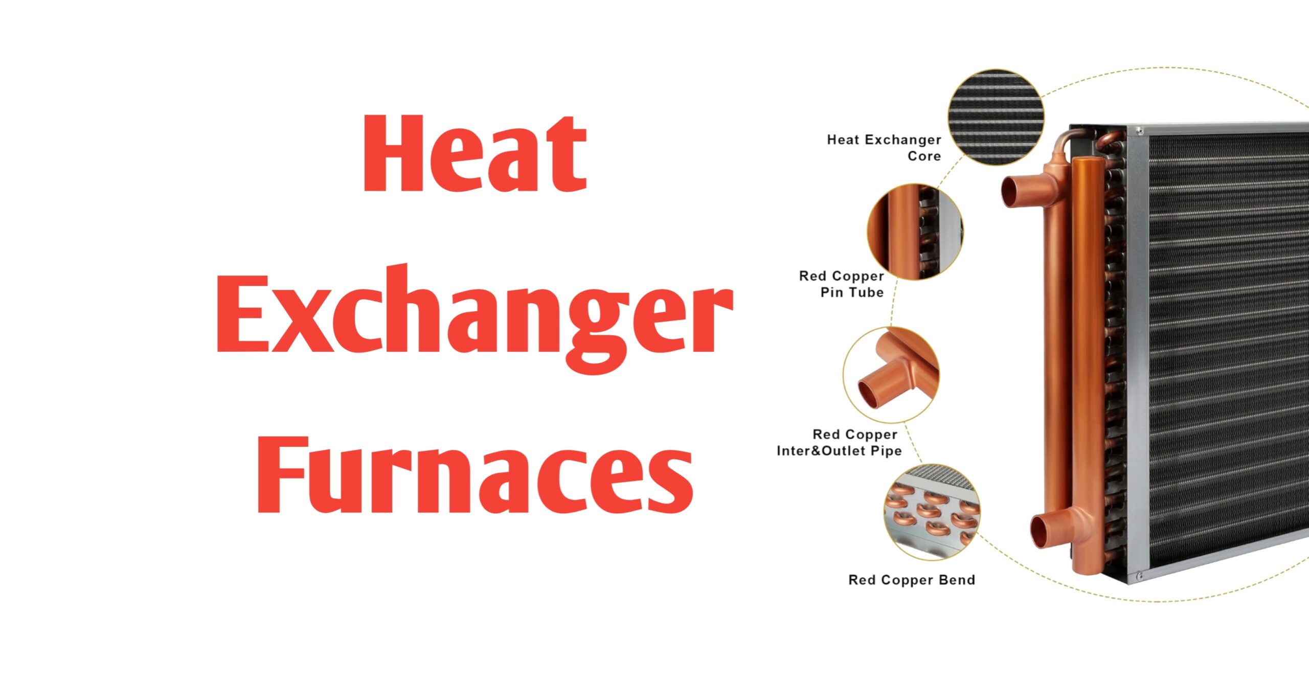 Heat Exchanger furnace